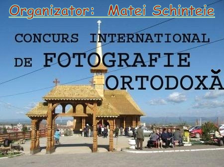 EXPOZIŢIE FOTO ORTODOXIA - ROMÂNIA - 2008 !!!.